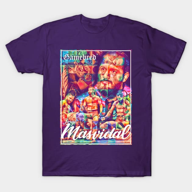 Jorge Gamebred Masvidal T-Shirt by SavageRootsMMA